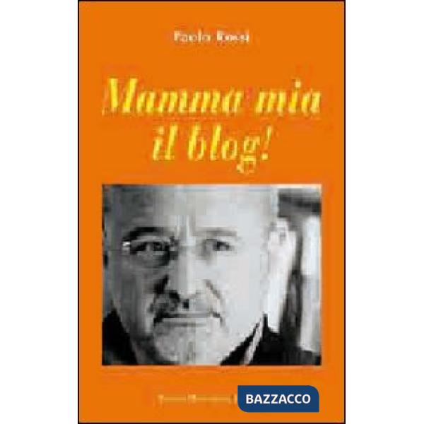 Mamma mia il blog!