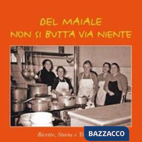 Del maiale non si butta via niente