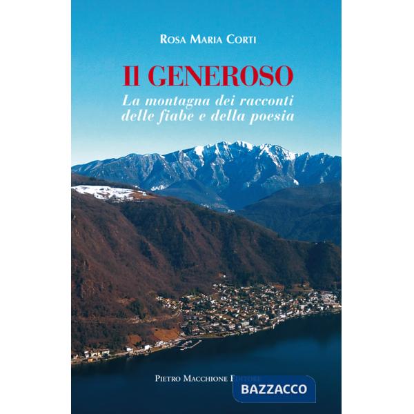 Generoso. La montagna dei racconti, delle fiabe e della poesia (Il)