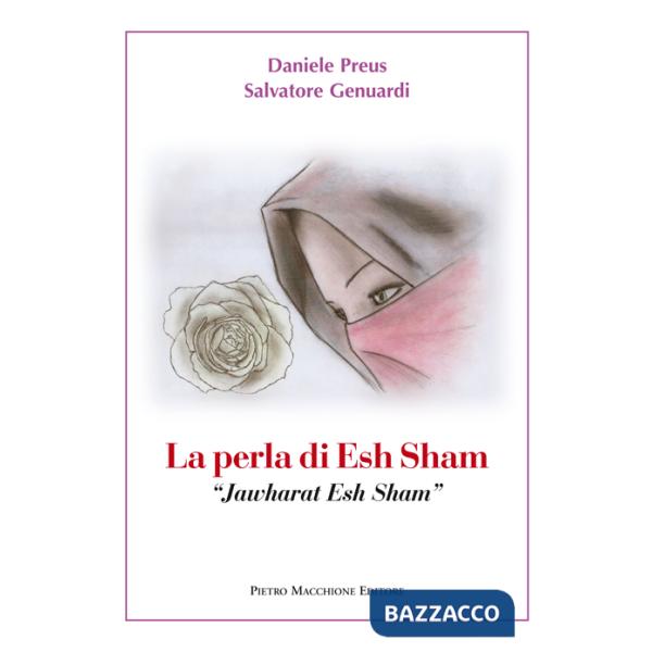 Perla di Esh Sham-Jawharat Esh Sham. Ediz. italiana. Con CD Audio (La)