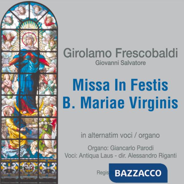 Missa In Festis B. Mariae Virginis. Con CD Audio
