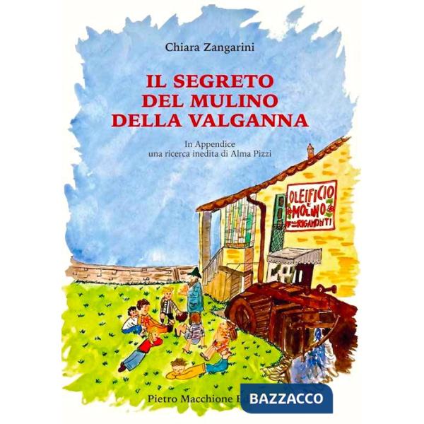 Segreto del mulino della Valganna. In appendice una ricerca inedita di Alma Pizzi (Il)