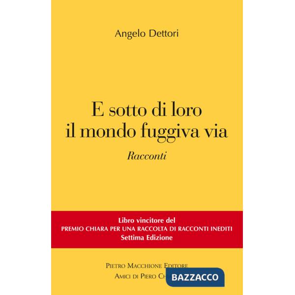 E sotto di loro il mondo fuggiva via