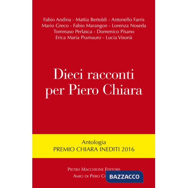 Dieci racconti per Piero Chiara