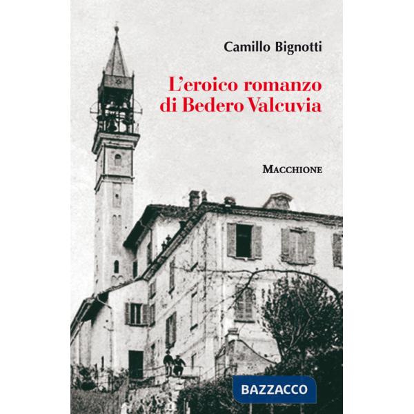Eroico romanzo di Bedero Valcuvia (L')