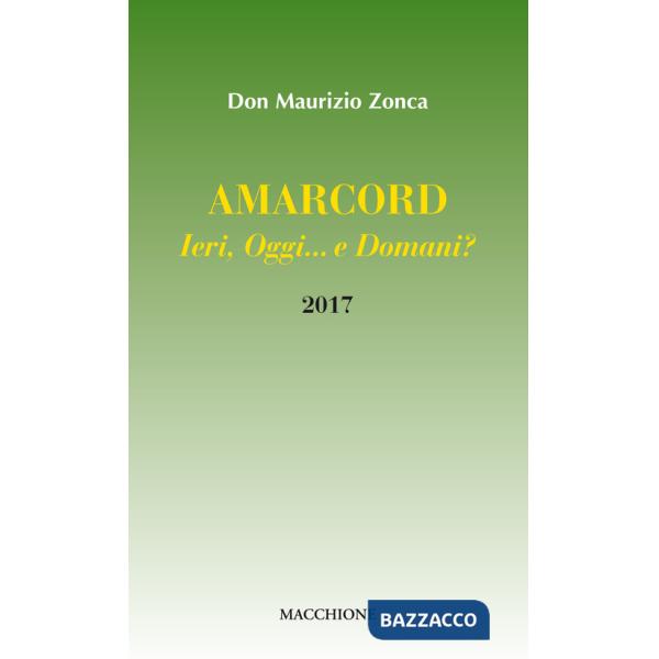 Amarcord. Ieri, oggi... e domani?