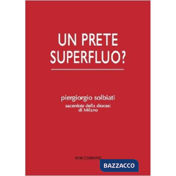 Prete superfluo? (Un)