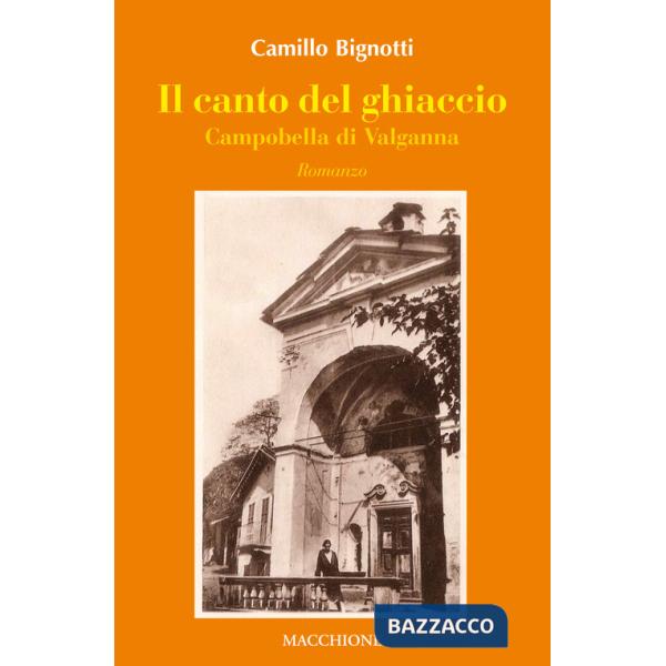 Canto del ghiaccio. Campobella di Valganna (Il)