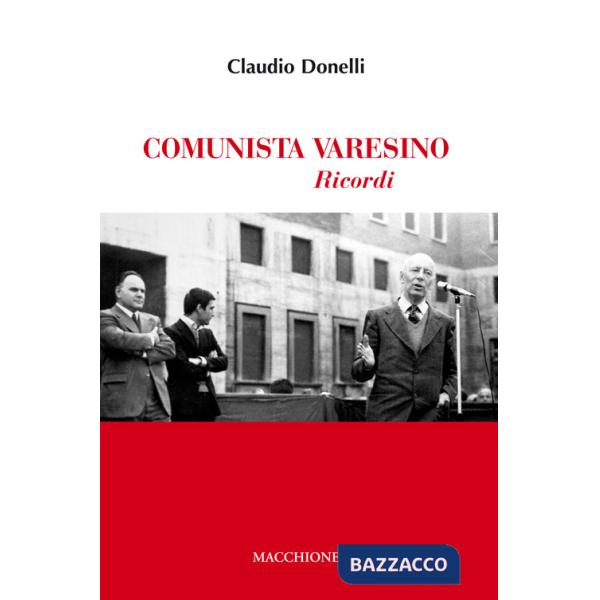 Comunista varesino. Ricordi