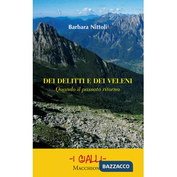 Dei delitti e dei veleni. Quando il passato ritorna