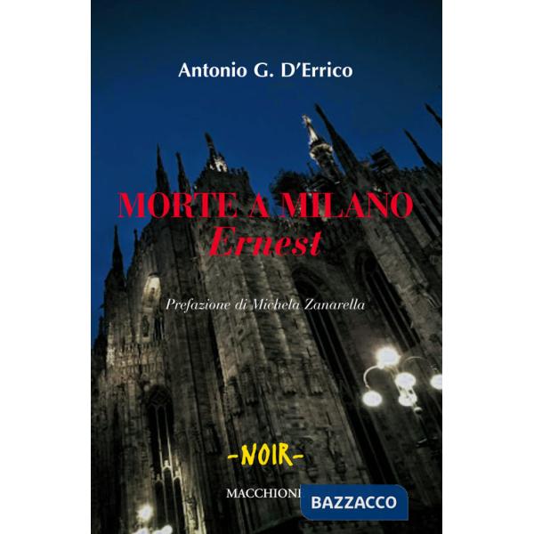Morte a Milano. «Ernest»