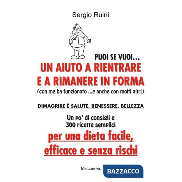 Puoi se vuoi. Un aiuto a rientrare e rimanere in forma