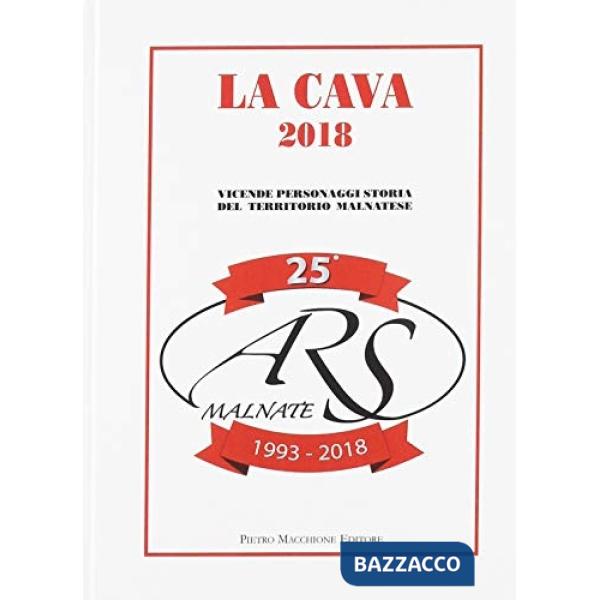 Cava 2018. Vicende, personaggi, storia del territorio malnatese (La)