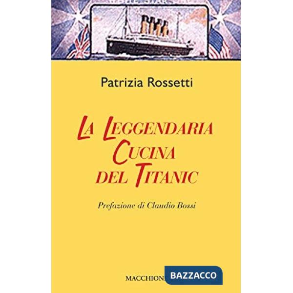 Leggendaria cucina del Titanic (La)