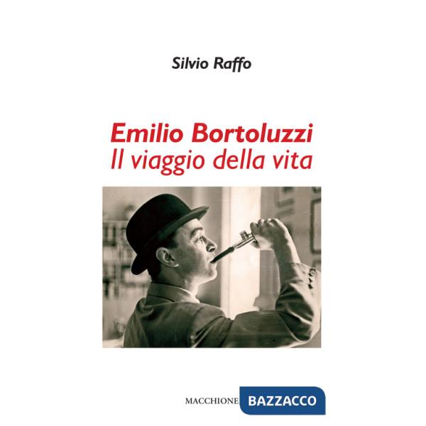 Emilio Bortoluzzi. Il viaggio della vita