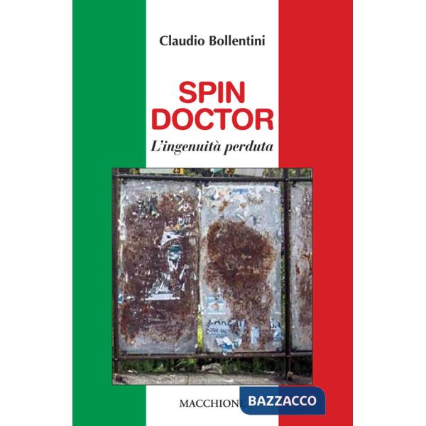 Spin doctor. L'ingenuità perduta