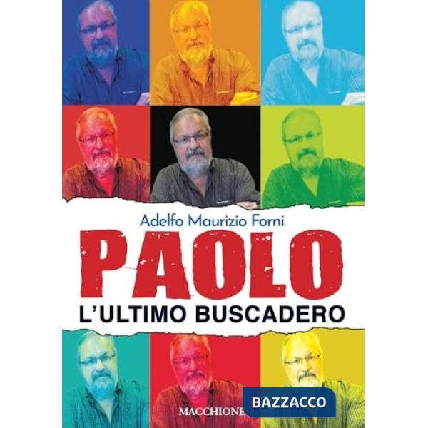 Paolo. L'ultimo buscadero