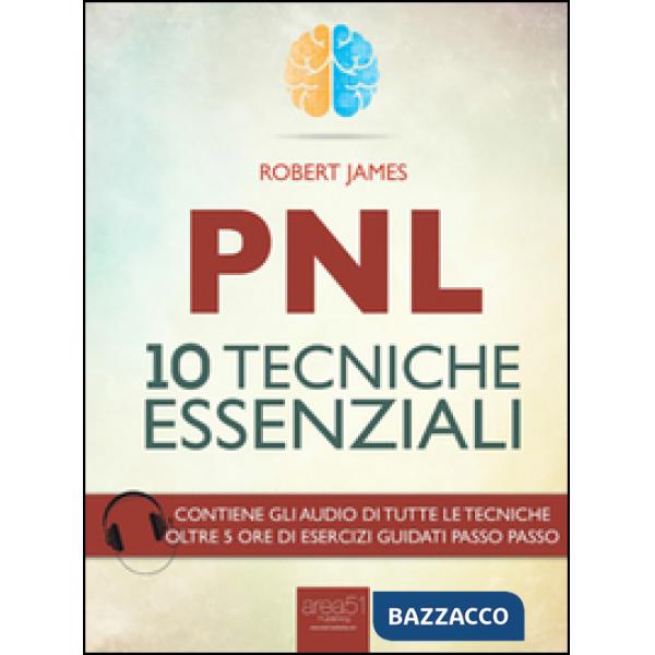 PNL. 10 tecniche essenziali