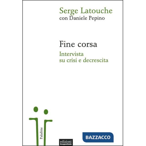 Fine corsa. Intervista su crisi e decrescita