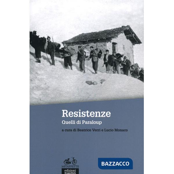 Resistenze. Quelli di Paraloup. Con DVD