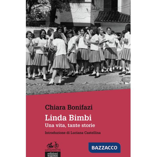 Linda Bimbi. Una vita, tante storie