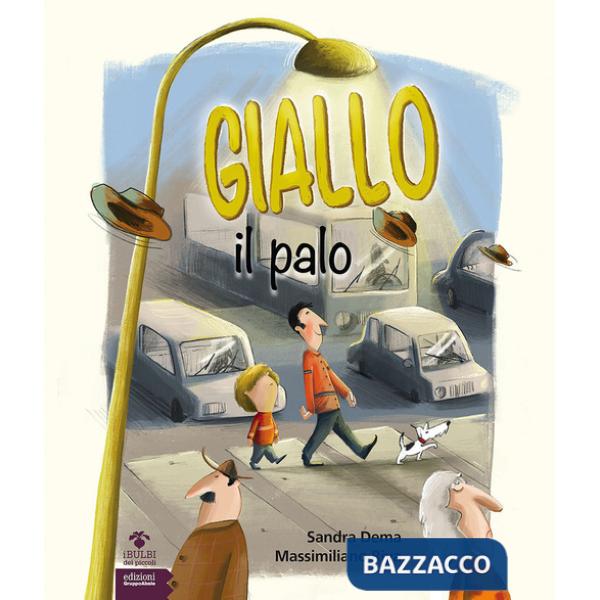 Giallo il palo. Ediz. a colori