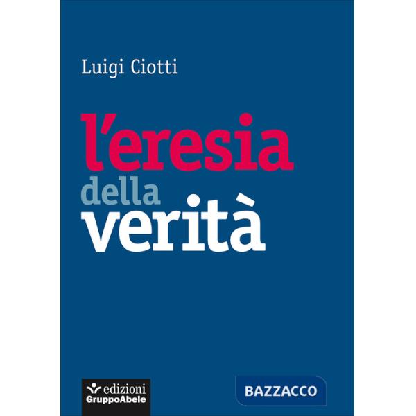 Eresia della verità (L')