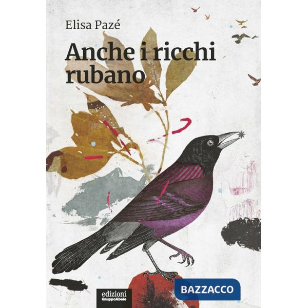 Anche i ricchi rubano