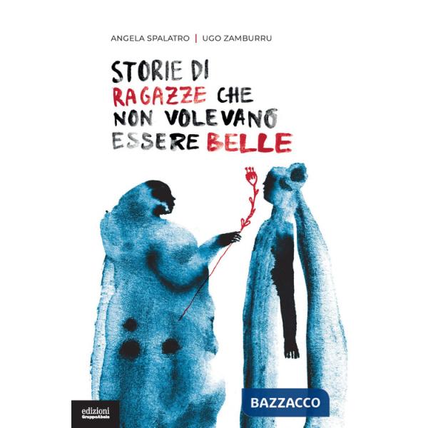 Storie di ragazze che non volevano essere belle