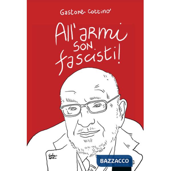 All'armi son fascisti!