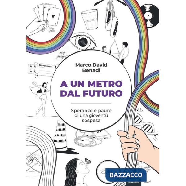 A un metro dal futuro. Speranze e paure di una gioventù sospesa