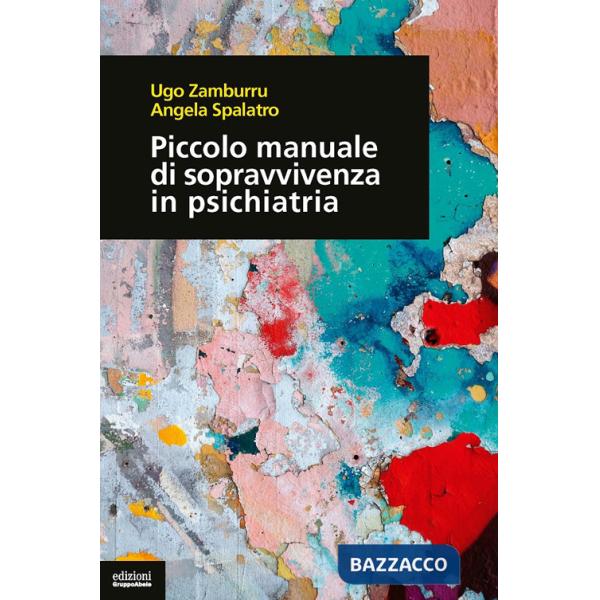Piccolo manuale di sopravvivenza in psichiatria