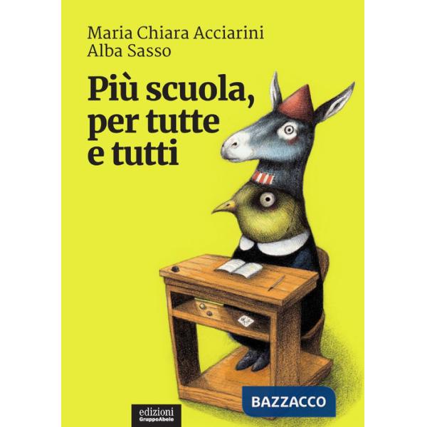Più scuola, per tutte e tutti