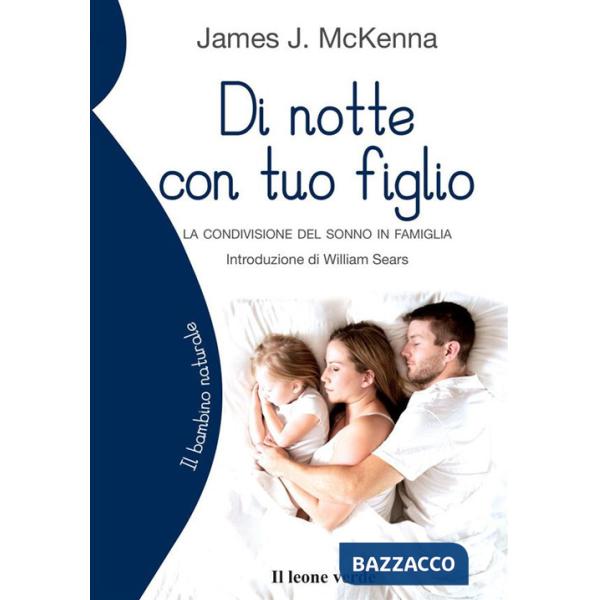 Di notte con tuo figlio. La condivisione del sonno in famiglia