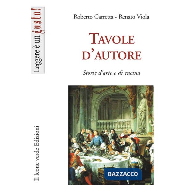 Tavole d'autore. Storie d'arte e di cucina