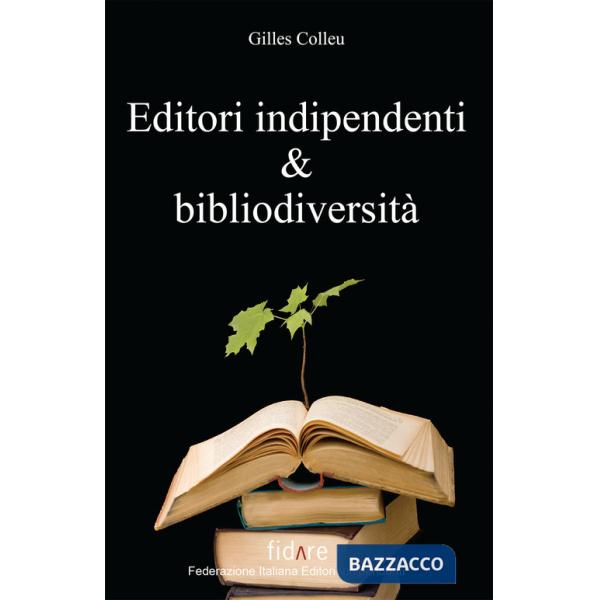 Editori indipendenti e bibliodiversità