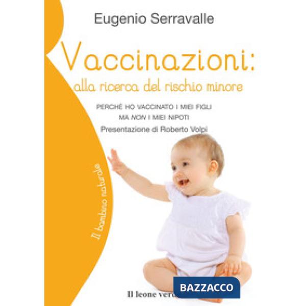 Vaccinazioni: alla ricerca del rischio minore. Perché ho vaccinato i miei figli ma non i miei nipoti