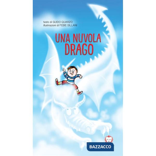 Nuvola drago. Ediz. illustrata (Una)