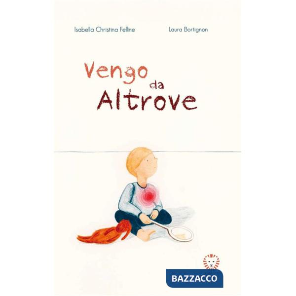 Vengo da Altrove. Ediz. a colori