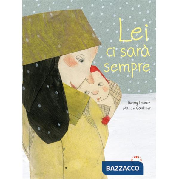 Lei ci sarà sempre. Ediz. a colori