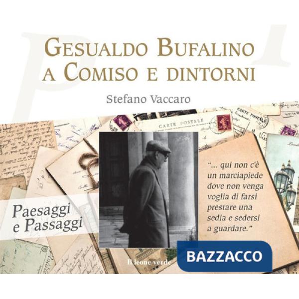 Gesualdo Bufalino a Comiso e dintorni