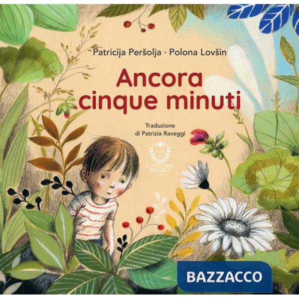 Ancora 5 minuti. Ediz. a colori