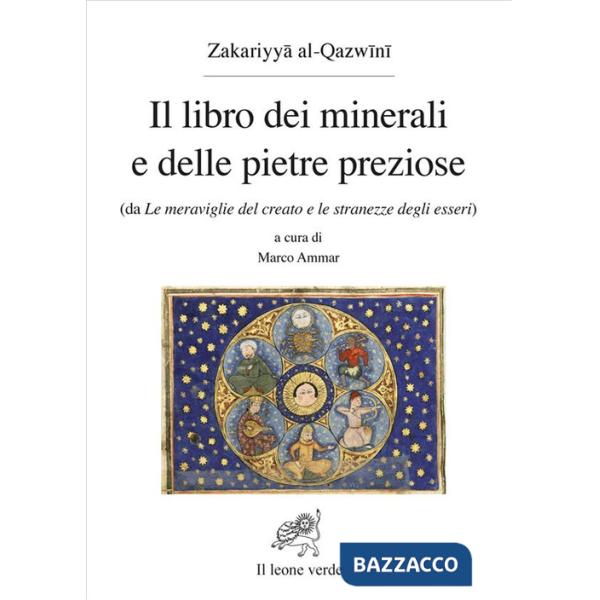 Libro dei minerali e delle pietre preziose (da Le meraviglie del creato e le stranezze degli esseri) (Il)