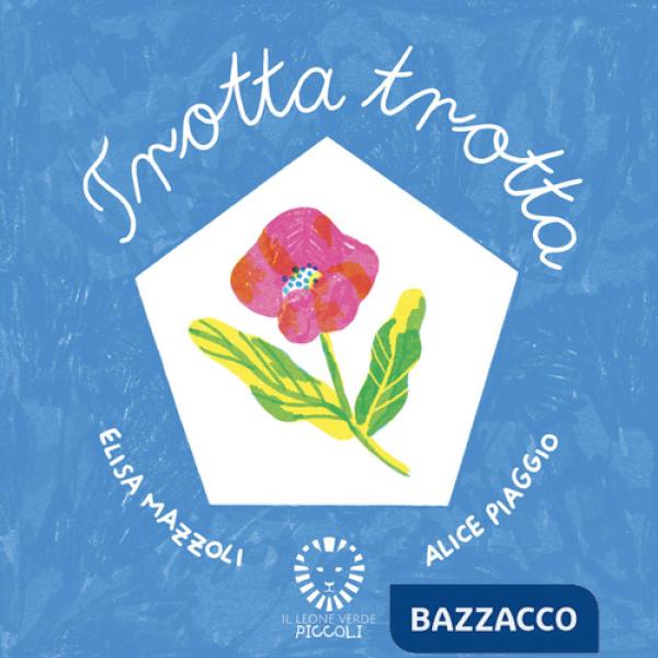 Trotta trotta. Ediz. a colori