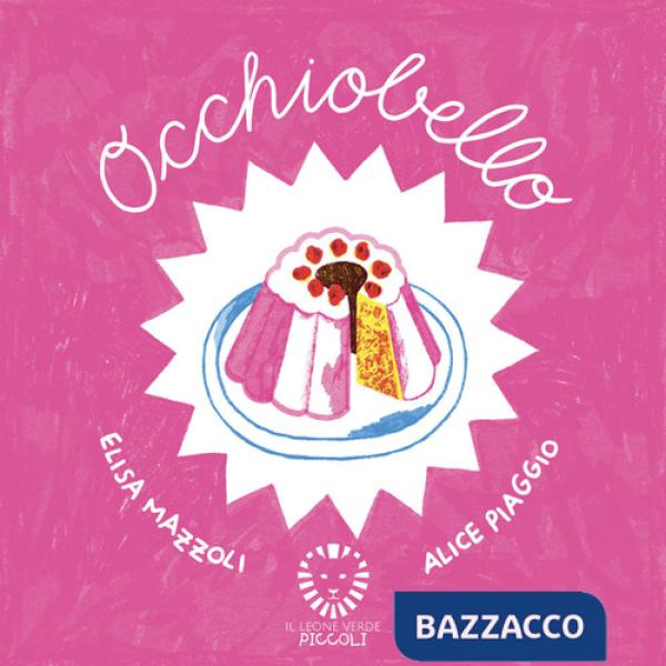 Occhiobello. Ediz. a colori