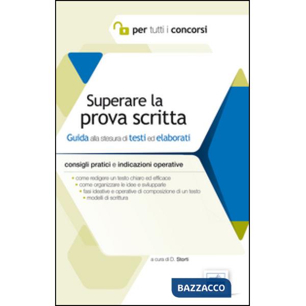 Superare la prova scritta. Guida alla stesura di testi ed elaborati