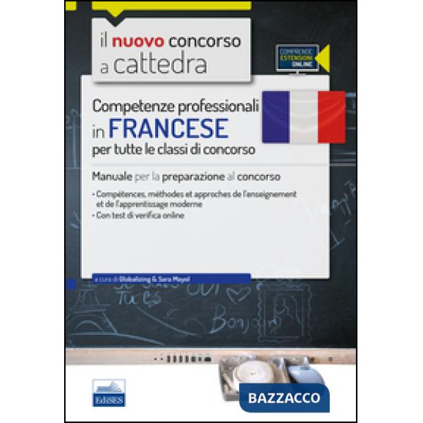 CC 1/6 competenze professionali in francese per tutte le classi di concorso. Manuale per la preparazione al concorso.. Con espan