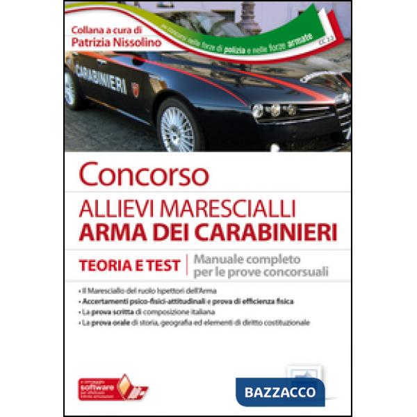 Concorso allievi marescialli arma dei carabinieri. Teoria e test. Manuale comple