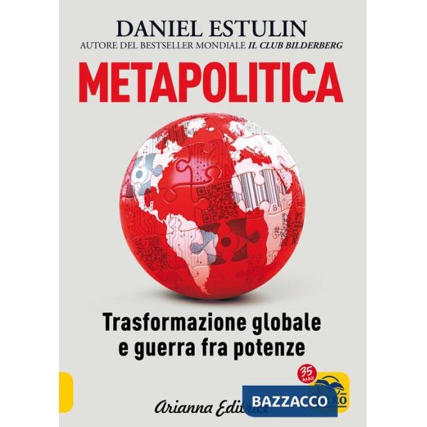 Metapolitica. Trasformazione globale e guerra fra potenze