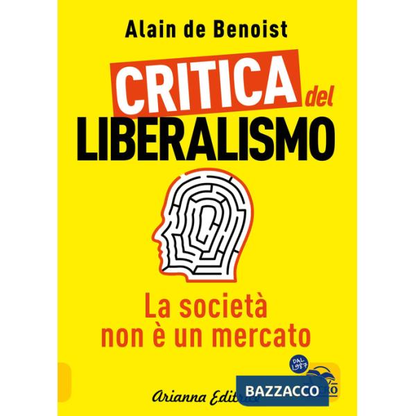 Critica del liberalismo. La società non è un mercato